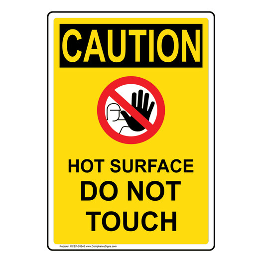 Portrait OSHA CAUTION Hot Surface Do Not Touch Sign With Symbol OCEP-28646