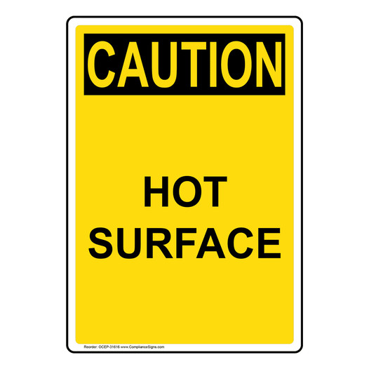 Portrait OSHA CAUTION Hot Surface Sign OCEP-31616