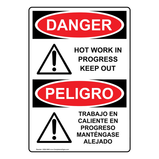 English + Spanish OSHA DANGER Hot Work In Progress Keep Out Sign With Symbol