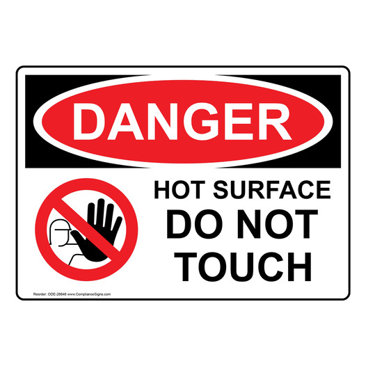 OSHA DANGER Hot Surface Do Not Touch Sign With Symbol ODE-28646