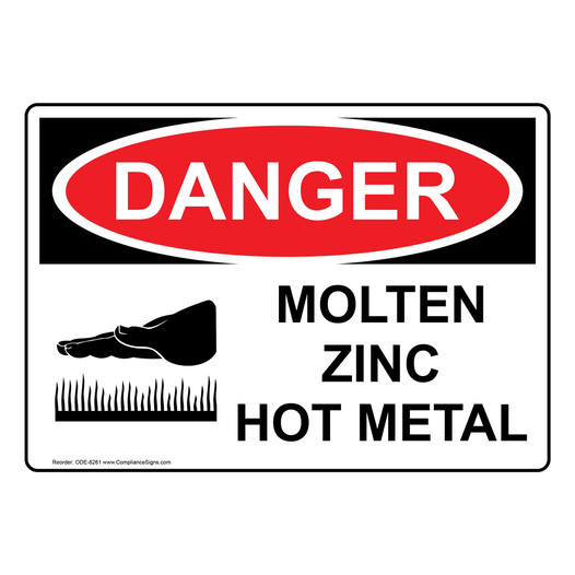 OSHA DANGER Molten Zinc Hot Metal Sign With Symbol ODE-8261
