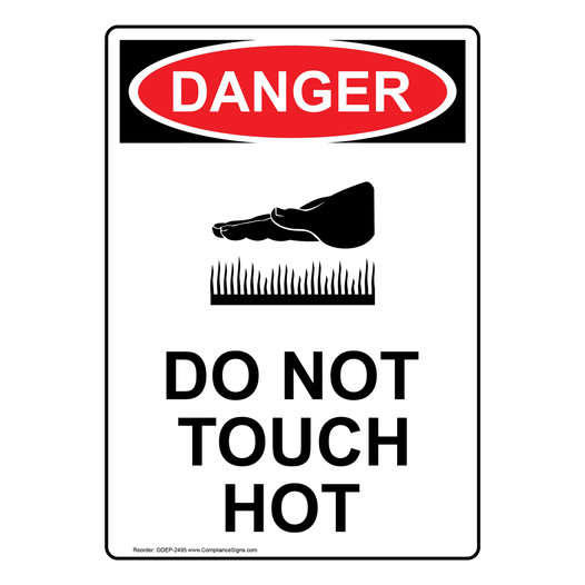 Portrait OSHA DANGER Do Not Touch Hot Sign With Symbol ODEP-2495