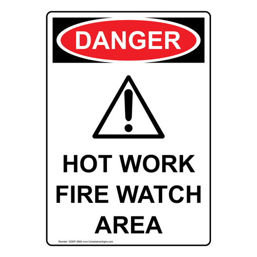 Portrait OSHA DANGER Hot Work Fire Watch Area Sign With Symbol ODEP-3880