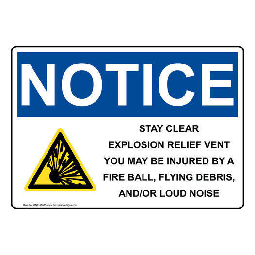 OSHA NOTICE Stay Clear Explosion Relief Sign With Symbol ONE-31685