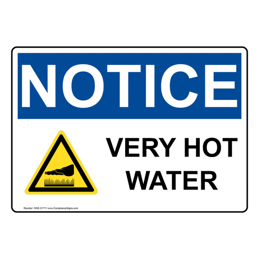 OSHA NOTICE Very Hot Water Sign With Symbol ONE-31711