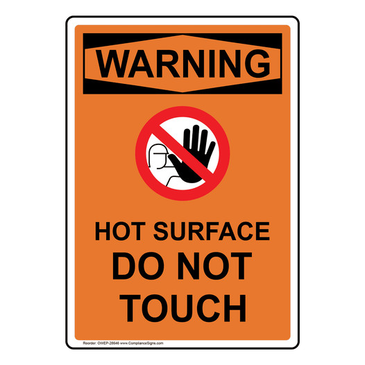 Portrait OSHA WARNING Hot Surface Do Not Touch Sign With Symbol OWEP-28646