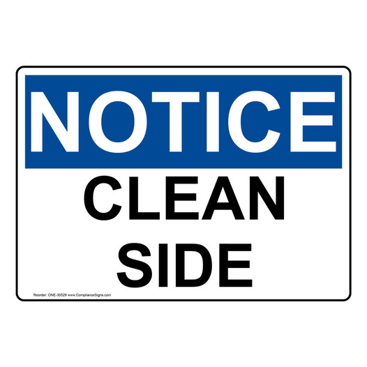 OSHA NOTICE Clean Side Sign ONE-30529