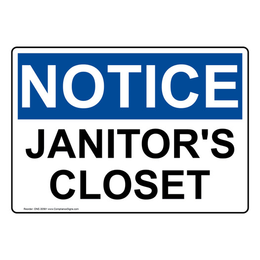 OSHA NOTICE Janitor's Closet Sign ONE-30561