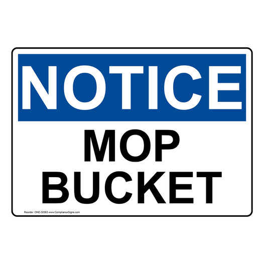 OSHA NOTICE Mop Bucket Sign ONE-30563