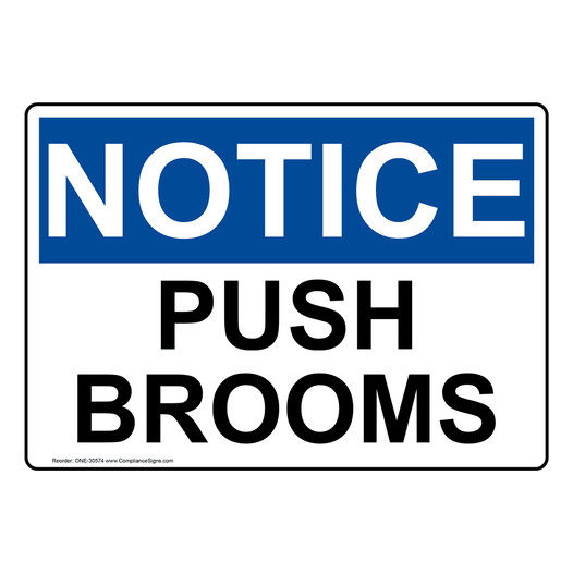 OSHA NOTICE Push Brooms Sign ONE-30574