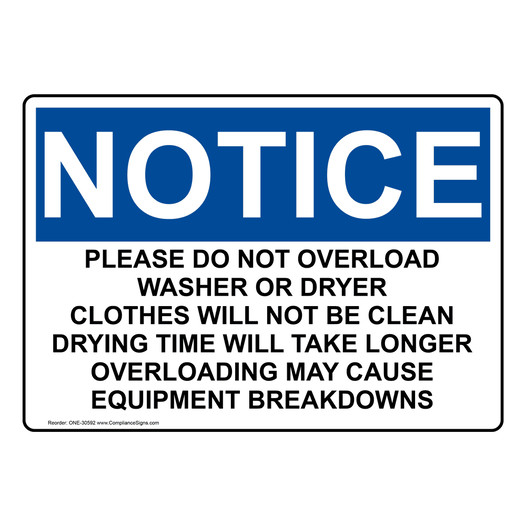 OSHA NOTICE Caution Please Do Not Overload Washer Or Sign ONE-30592