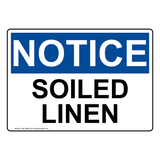 OSHA NOTICE Soiled Linen Sign ONE-30608
