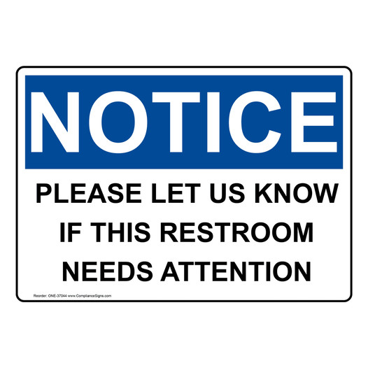 OSHA NOTICE Please Let Us Know If This Restroom Needs Sign ONE-37044
