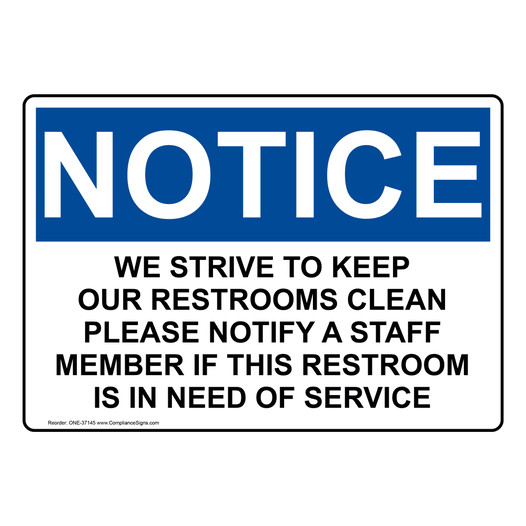 OSHA NOTICE We Strive To Keep Our Restrooms Clean Please Sign ONE-37145