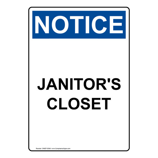 Portrait OSHA NOTICE Janitor's Closet Sign ONEP-30561