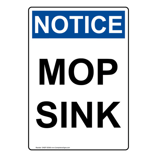 Portrait OSHA NOTICE Mop Sink Sign ONEP-30568