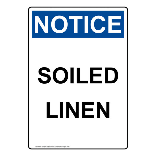 Portrait OSHA NOTICE Soiled Linen Sign ONEP-30608
