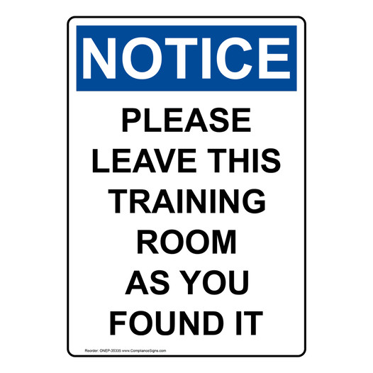 Portrait OSHA NOTICE Please Leave This Training Room Sign ONEP-35335