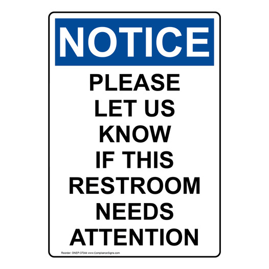 Portrait OSHA NOTICE Please Let Us Know If This Restroom Sign ONEP-37044