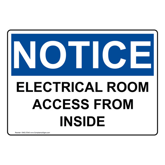 OSHA NOTICE Electrical Room Access From Inside Sign ONE-27043