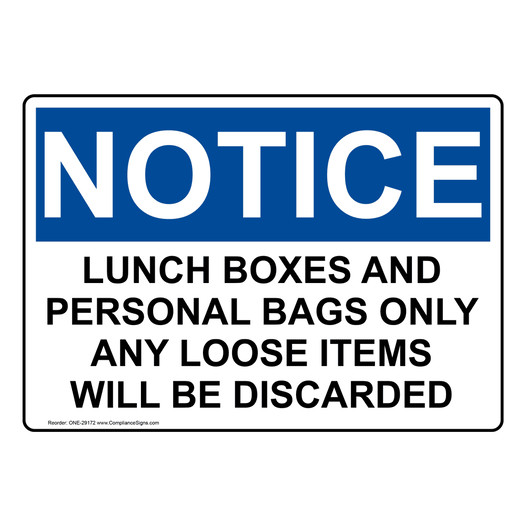 OSHA NOTICE Lunch Boxes And Personal Bags Only Any Loose Sign ONE-29172
