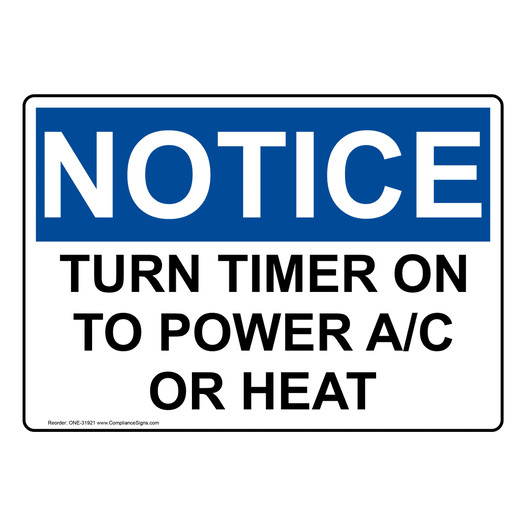 OSHA NOTICE Turn Timer On To Power A/C Or Heat Sign ONE-31921