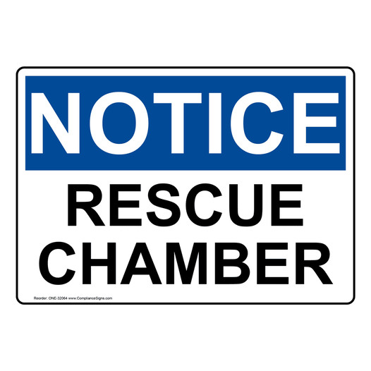 OSHA NOTICE Rescue Chamber Sign ONE-32064