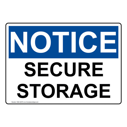 OSHA NOTICE Secure Storage Sign ONE-32070