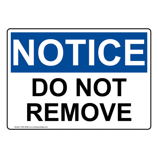 OSHA NOTICE Do Not Remove Sign ONE-32089
