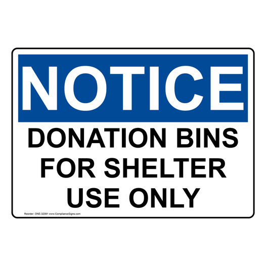 OSHA NOTICE Donation Bins For Shelter Use Only Sign ONE-32091