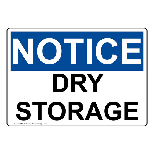 OSHA Sign NOTICE Dry Storage Facilities
