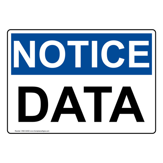OSHA NOTICE Data Sign ONE-32252