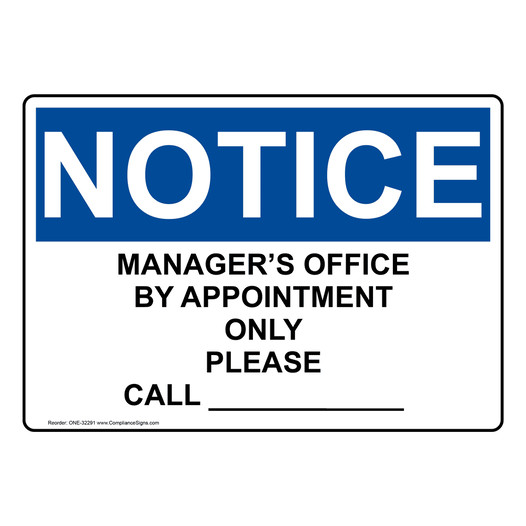 OSHA NOTICE Manager's Office By Appointment Only Please Sign ONE-32291