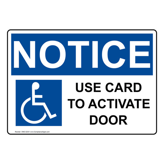 OSHA NOTICE Use Card To Activate Door Sign With Symbol ONE-32331