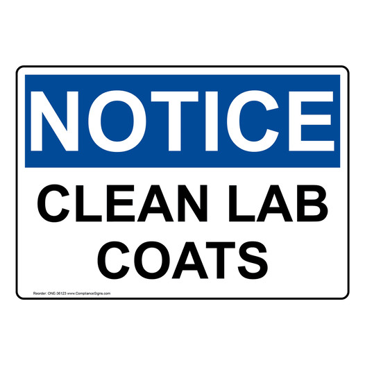 OSHA NOTICE Clean Lab Coats Sign ONE-36123