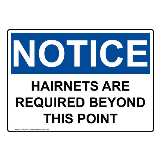 OSHA NOTICE Hairnets Are Required Beyond This Point Sign ONE-36132
