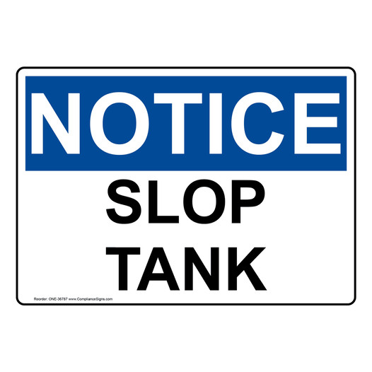 OSHA NOTICE Slop Tank Sign ONE-36787