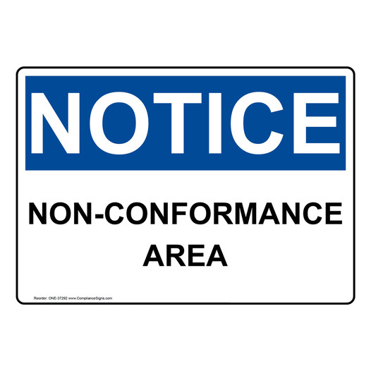 OSHA NOTICE Non-Conformance Area Sign ONE-37292