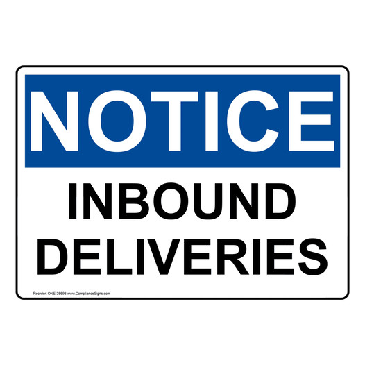 OSHA NOTICE Inbound Deliveries Sign ONE-38698