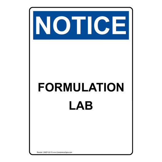 Portrait OSHA NOTICE Formulation Lab Sign ONEP-32170