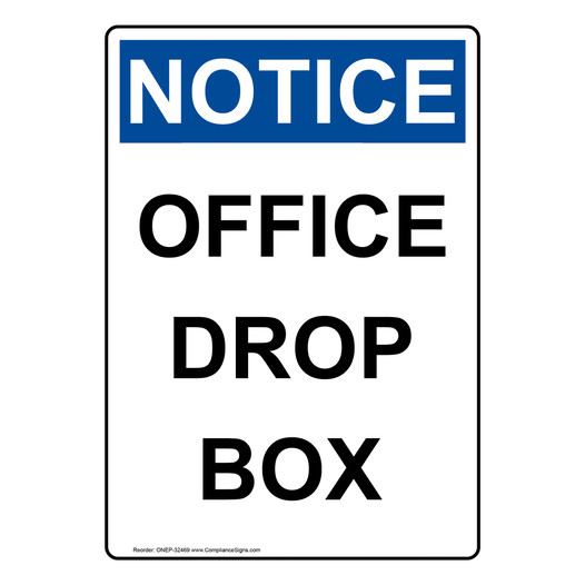Portrait OSHA NOTICE Office Drop Box Sign ONEP-32469