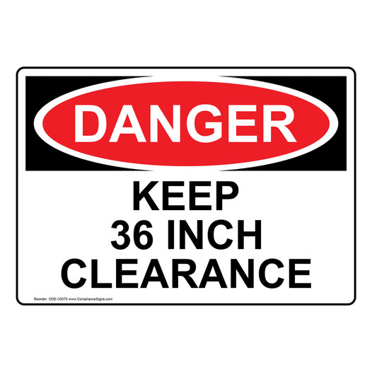 OSHA DANGER Keep 36 Inch Clearance Sign ODE-33070