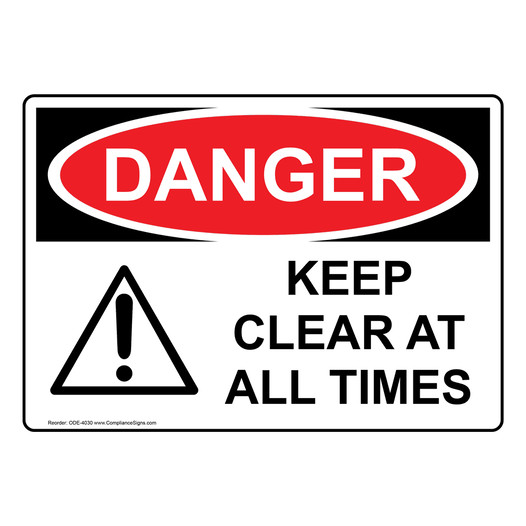OSHA DANGER Keep Clear At All Times Sign With Symbol ODE-4030