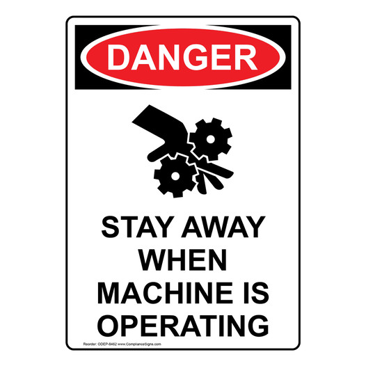 Portrait OSHA DANGER Stay Away When Machine Sign With Symbol ODEP-8462