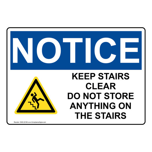 OSHA NOTICE Keep Stairs Clear Do Not Store Sign With Symbol ONE-22106