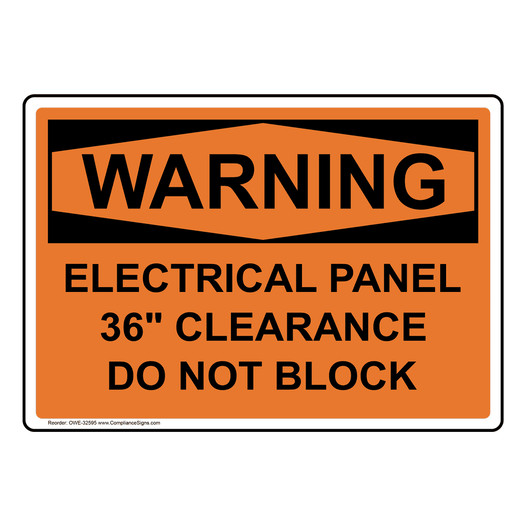 OSHA WARNING Electrical Panel 36" Clearance Do Not Block Sign OWE-32595