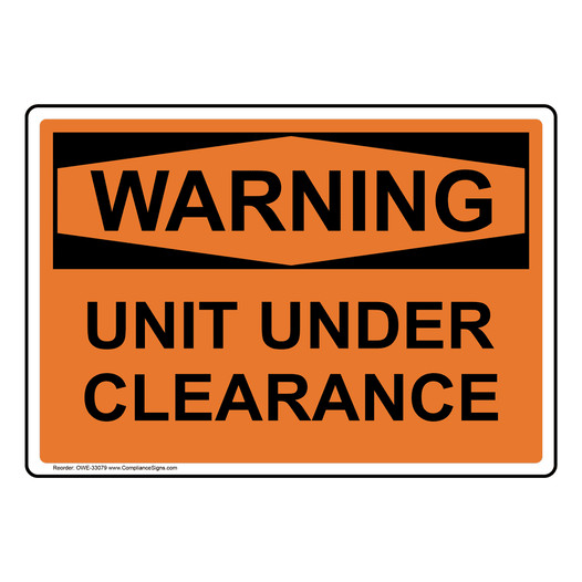 OSHA WARNING Unit Under Clearance Sign OWE-33079