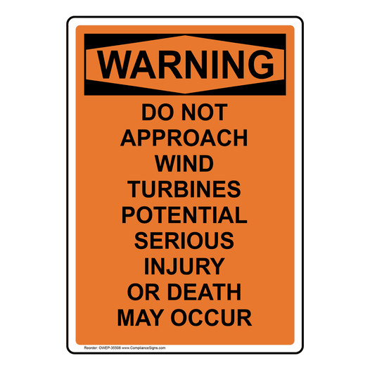 Portrait OSHA WARNING Do Not Approach Wind Turbines Sign OWEP-35508