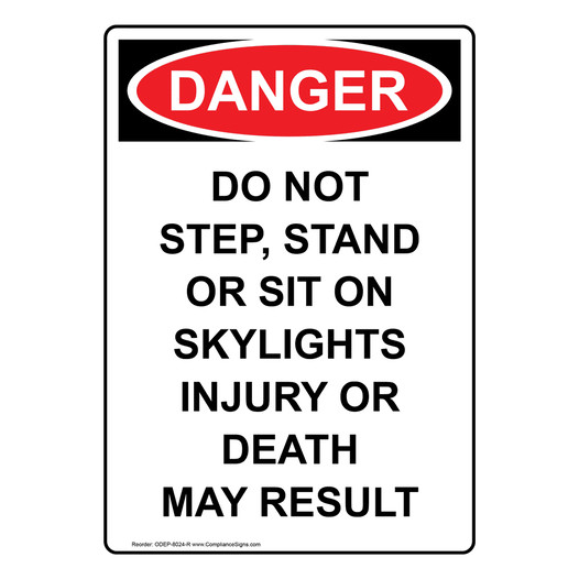 Portrait OSHA DANGER Do Not Step On Skylights Sign ODEP-8024-R
