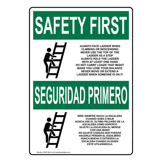 English + Spanish OSHA SAFETY FIRST Always Face Ladder Safety Sign With Symbol OSB-7904